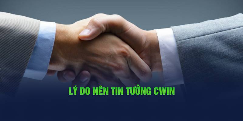 ly-do-nen-tin-tuong-cwin